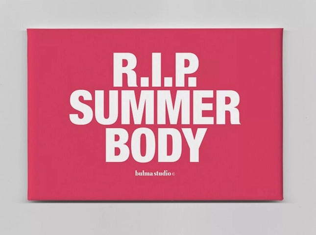 Aimant - RIP Summer body